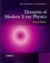 Elements of Modern X-Ray Physics - Des McMorrow, Jens Als-Nielsen