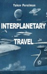 Interplanetary travel - Yakov Perelman