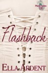 Flashback (The Plume) - Ella Ardent