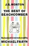 The Best Of Beachcomber - J.B. Morton, Michael Frayn