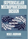 Superscalar Microprocessors Design - Bill Johnson