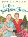 In Our Mothers' House - Patricia Polacco