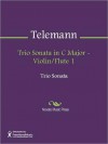 Trio Sonata in C Major - Violin/Flute 1 - Georg Philipp Telemann