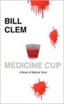 Medicine Cup - Bill Clem