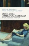 Storia della letteratura americana. Dai canti dei pellerossa a Philip Roth - Guido Fink, Mario Maffi, Franco Minganti, Bianca Tarozzi