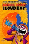 Mac Attack! (Adventures of Daniel Boom AKA Loud Boy #2) - David Steinberg, Brian Smith