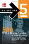 5 Steps to a 5 500 AP U.S. History Questions to Know by Test Day - Scott Demeter, Thomas A. Evangelist