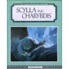 Scylla And Charybdis (Monsters Of Mythology Series) - Bernard Evslin