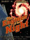 The Engines of the Night - Barry N. Malzberg