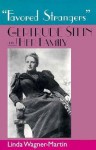 Favored Strangers: Gertrude Stein and Her Family - Linda Wagner-Martin