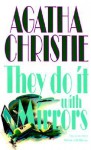 They Do It With Mirrors - Agatha Christie