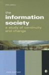 The Information Society: A Study Of Continuity And Change - John Feather