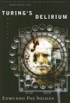 Turing's Delirium - Edmundo Paz Soldán, Lisa Carter