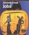 Ancient Greek Jobs (People In The Past, Greece) - Haydn Middleton