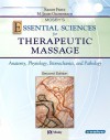 Mosby's Essential Sciences for Therapeutic Massage: Anatomy, Physiology, Biomechanics and Pathology - Sandy Fritz