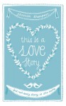 This Is a Love Story - Jessica Thompson