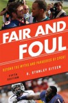 Fair and Foul - D. Stanley Eitzen