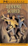 Running Scared - Gloria Skurzynski, Alane Ferguson