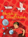 Hobby Fun Book: For Grade School Boys and Girls - Margaret O. Hyde, Frances W. Keene