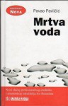 Mrtva voda - Pavao Pavličić