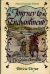 Journey to Enchantment (Golden Chronicles) - Patricia Veryan