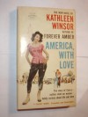 America with Love - Kathleen Winsor