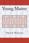 Young Master: The Republic, Book I - David Warren