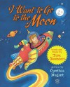 I Want to Go to the Moon - Tom Saunders, Cynthia Nugent