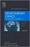 Intramedullary Spinal Tumors, An Issue of Neurosurgery Clinics (The Clinics: Surgery) - Andrew T. Parsa, Paul McCormick