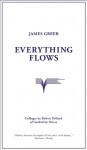 Everything Flows - James Greer, Robert Pollard