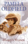 Henry's Women - Pamela Oldfield