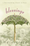 Blessings: A Heartwarming Classic of Hope - Mary Craig