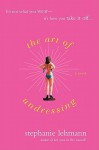 The Art of Undressing (eBook) - Stephanie Lehmann