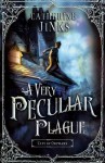 A Very Peculiar Plague - Catherine Jinks