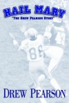 Hail Mary: The Drew Pearson Story - Drew Pearson