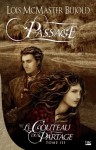 Passage: Le Couteau du partage, T3 (Fantasy) (French Edition) - Lois McMaster Bujold, Benoît Domis