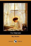 The Helpmate (Dodo Press) - May Sinclair