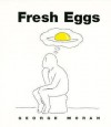 Fresh Eggs - George Moran