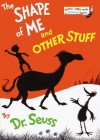 The Shape of Me and Other Stuff (Bright & Early Books) - Dr. Seuss