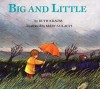 Big and Little - Ruth Krauss, Mary Szilagyi