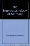 The Neuropsychology of Memory - Alexander R. Luria