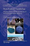 From Fossils to Astrobiology: Records of Life on Earth and the Search for Extraterrestrial Biosignatures (Cellular Origin, Life in Extreme Habitats and Astrobiology) - Joseph Seckbach, Maud Walsh