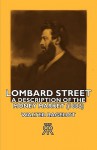 Lombard Street- A Description of the Money Market (1882) - Walter Bagehot