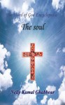 The Soul (The Word of God Encylopedia) - Nelly Ghabbour, H.G. Bishop Youannes