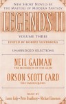 Legends II, Volume Three: New Short Novels by The Masters of Modern Fantasy (Unabridged Selections) (Unabridged) - Neil Gaiman, 'Orson Scott Card', 'Robert Silverberg'