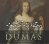 Louise de La Valliere - Simon Vance, Alexandre Dumas