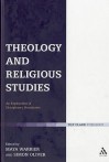 Theology and Religious Studies: An Exploration of Disciplinary Boundaries - Simon Oliver, Simon Oliver