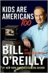 Kids Are Americans Too - Charles Flowers, Bill O'Reilly