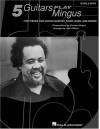 Five Guitars Play Mingus - Charles Mingus, Jack Wilkins