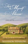 For Myself Alone: A Jane Austen Inspired Novel - Shannon Winslow, Micah Hansen, Sharon Johnson